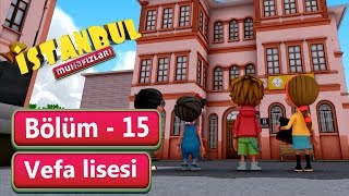 İstanbul Muhafızları 15.Bölüm – Vefa Lisesi