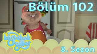 Köstebekgiller – 102.Bölüm